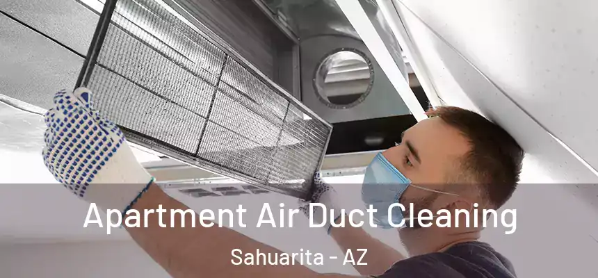  Apartment Air Duct Cleaning Sahuarita - AZ